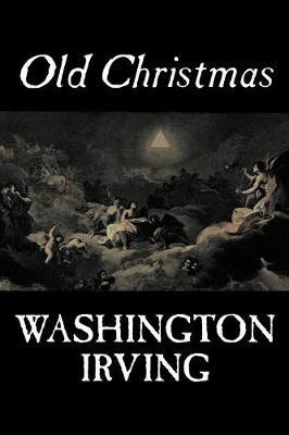 Old Christmas by Washington Irving image