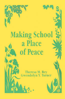 Making School a Place of Peace by Theresa M. Bey image