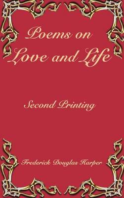 Poems on Love and Life by Frederick Douglas Harper image