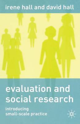 Evaluation and Social Research by Irene Hall