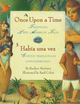 Once Upon a Time/Habia Una Vez on Hardback by Rueben Martinez