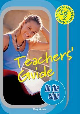 On the edge: Level C Set 2 - Teacher Book by Mary Green