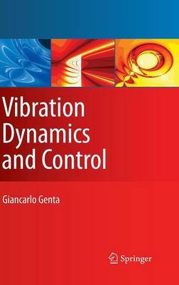 Vibration Dynamics and Control on Hardback by Giancarlo Genta