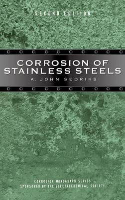 Corrosion of Stainless Steels by Aristide John Sedriks image