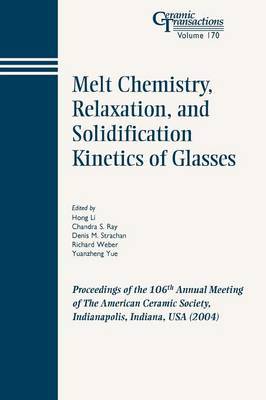 Melt Chemistry, Relaxation, and Solidification Kinetics of Glasses image