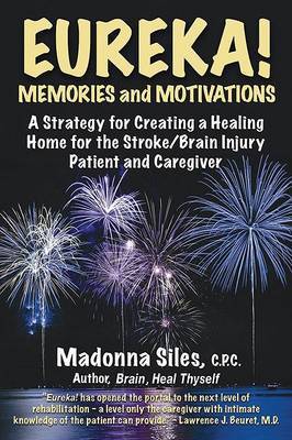 Eureka! Memories and Motivations by Madonna Siles image