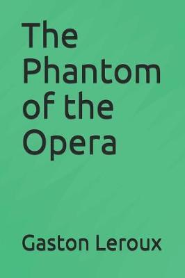 The Phantom of the Opera by Gaston Leroux image