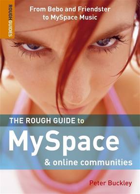 The Rough Guide to MySpace and Online Communities by Peter Buckley image