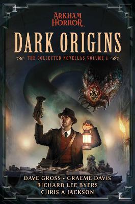 Dark Origins by Dave Gross