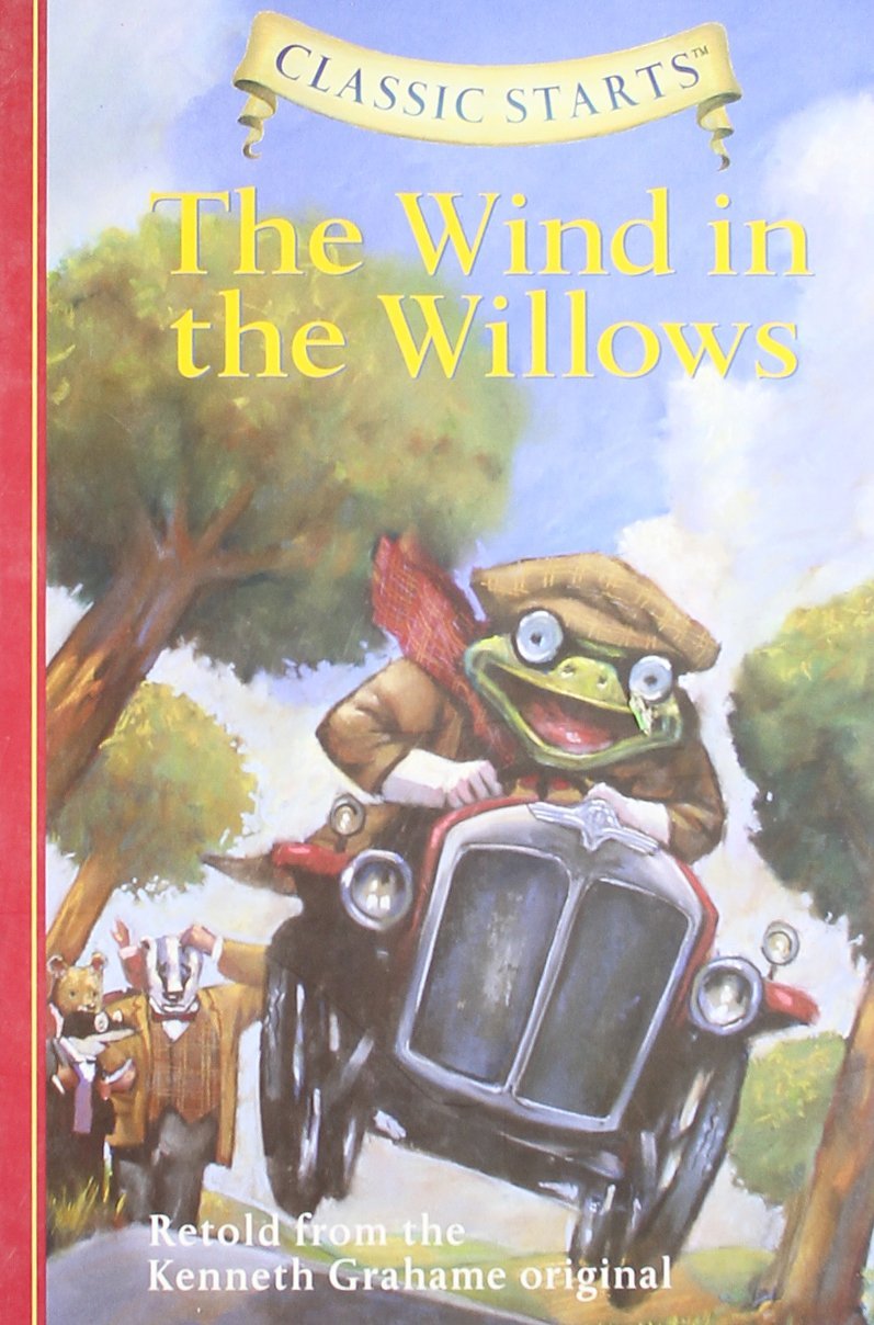 Classic Starts (R): The Wind in the Willows | Kenneth Grahame Book | In
