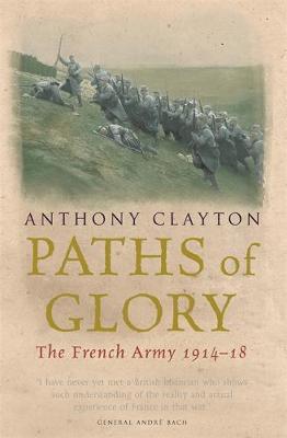 Paths of Glory by Anthony Clayton