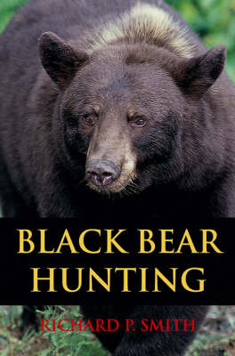 Black Bear Hunting by Richard P Smith image