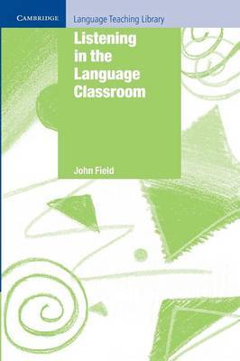Listening in the Language Classroom by John Field image