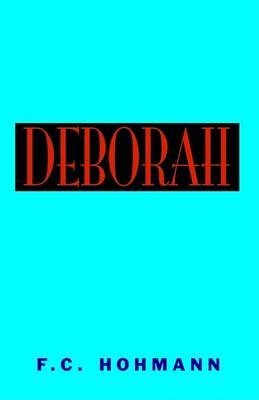 Deborah on Paperback by F. C. Hohman