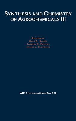 Synthesis and Chemistry of Agrochemicals III on Hardback