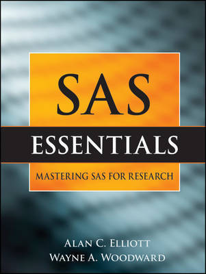 SAS Essentials: A Guide to Mastering SAS for Research by Alan C Elliott image
