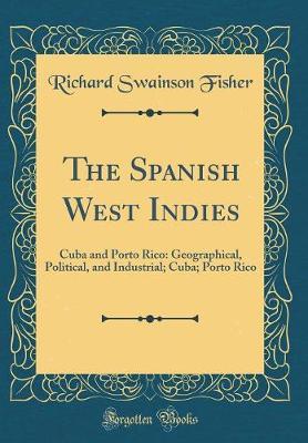 The Spanish West Indies by Richard Swainson Fisher image