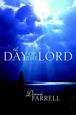 The Day of the Lord by Dennis Farrell image