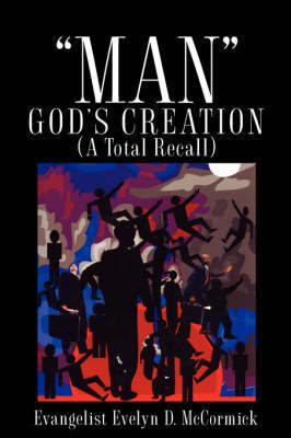 Man God's Creation (a Total Recall) by Evelyn, D McCormick image