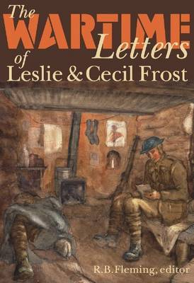 The Wartime Letters of Leslie and Cecil Frost, 1915-1919 image