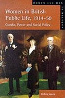 Women in British Public Life, 1914 - 50 by Helen Jones image