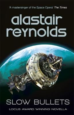 Slow Bullets by Alastair Reynolds image