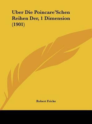 Uber Die Poincare'schen Reihen Der, 1 Dimension (1901) by Robert Fricke image