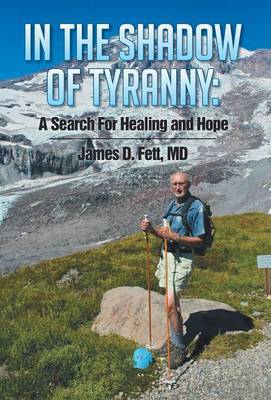 In the Shadow of Tyranny by James D Fett image