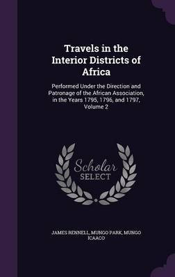Travels in the Interior Districts of Africa by James Rennell image