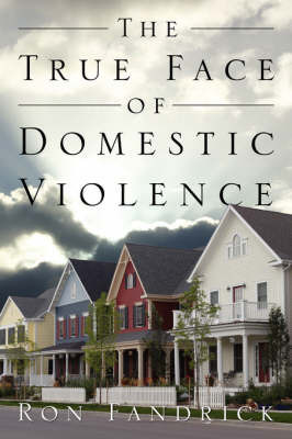 The True Face of Domestic Violence by Ron, Fandrick image