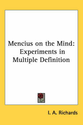 Mencius on the Mind: Experiments in Multiple Definition on Paperback by I.A. Richards