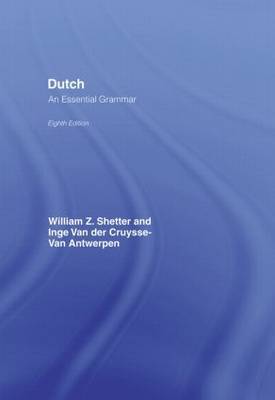 Dutch: An Essential Grammar by William Z Shetter image