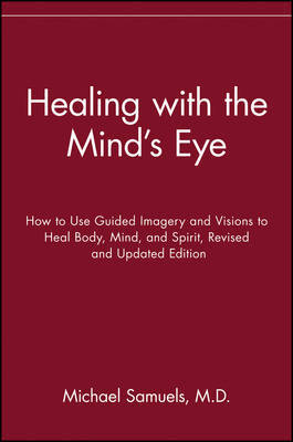 Healing with the Mind's Eye by Michael Samuels image