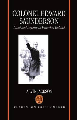 Colonel Edward Saunderson by Alvin Jackson image