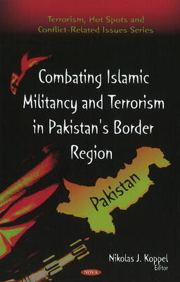 Combating Islamic Militancy & Terrorism in Pakistan's Border Region on Hardback