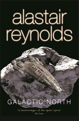 Galactic North by Alastair Reynolds image