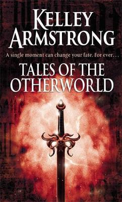 Tales of the Otherworld by Kelley Armstrong image