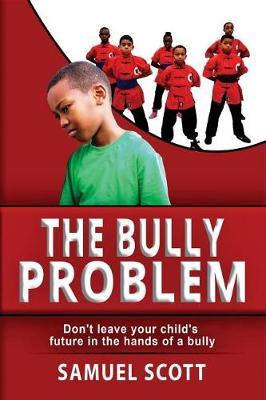 The Bully Problem by Samuel Scott image