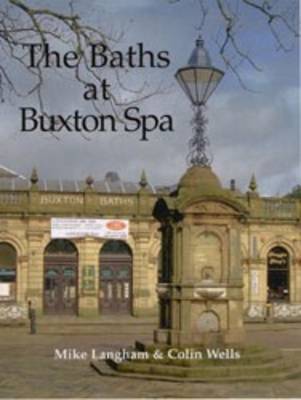 The Baths at Buxton Spa by Mike Langham