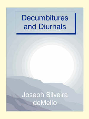 Decumbitures and Diurnals by Joseph Silveira deMello image