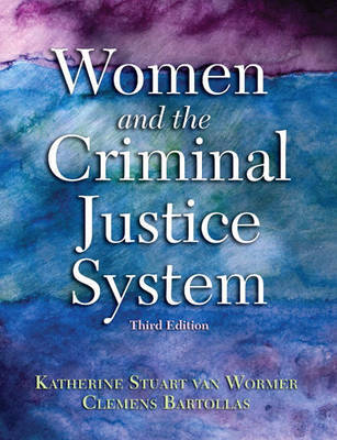 Women and the Criminal Justice System by Katherine Stuart van Wormer image