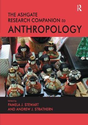 The Ashgate Research Companion to Anthropology by Andrew J. Strathern image