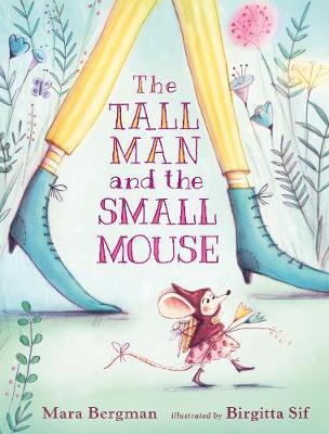 The Tall Man and the Small Mouse by Mara Bergman image