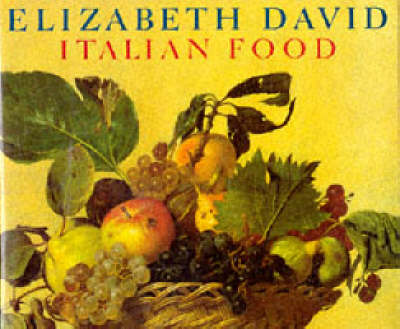 Italian Food on Hardback by Elizabeth David