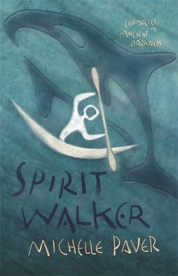 Spirit Walker (Chronicles of Ancient Darkness #2) by Michelle Paver image