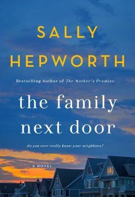 The Family Next Door by Sally Hepworth image