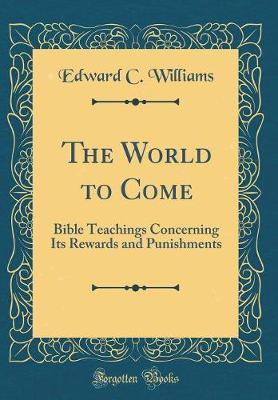 The World to Come by Edward C Williams image