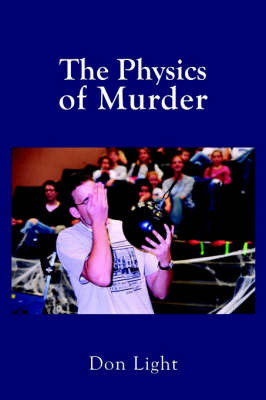 The Physics of Murder by Don Light image
