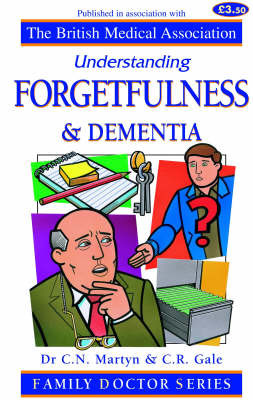 Forgetfulness and Dementia by Christopher N. Martyn image