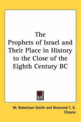 Prophets of Israel and Their Place in History to the Close of the Eighth Century BC image